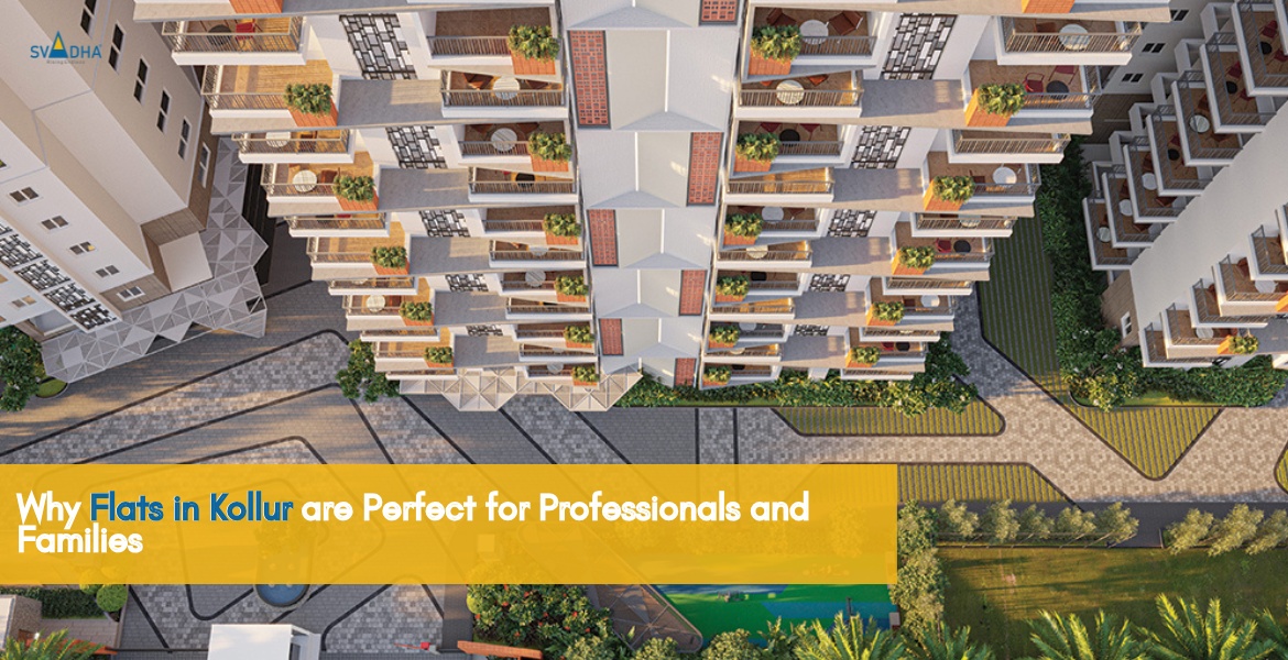 Why Flats in Kollur are Perfect for Professionals and Families